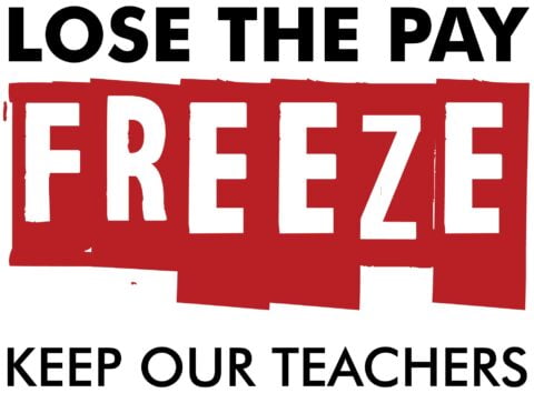 End teacher pay freeze campaign sign.